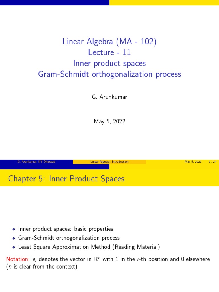 Linear Algebra (MA - 102) Lecture - 11 Inner Product Spaces Gram ...