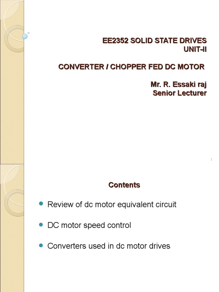 Converter and Chopper Fed DC Motor Drives A Review of Speed Control
