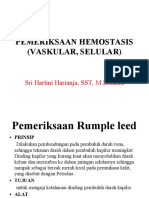 Pemeriksaan Hemostasis (Vaskular, Selular) : Sri Hartini Harianja, SST, M.Biomed