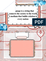 Language Is A String That Connects The Society To The World A Medium That Builds Relation To Every Nation