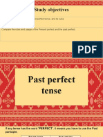 Study Objectives: Identify When and How To Use Past Perfect Tense, and Its Rules
