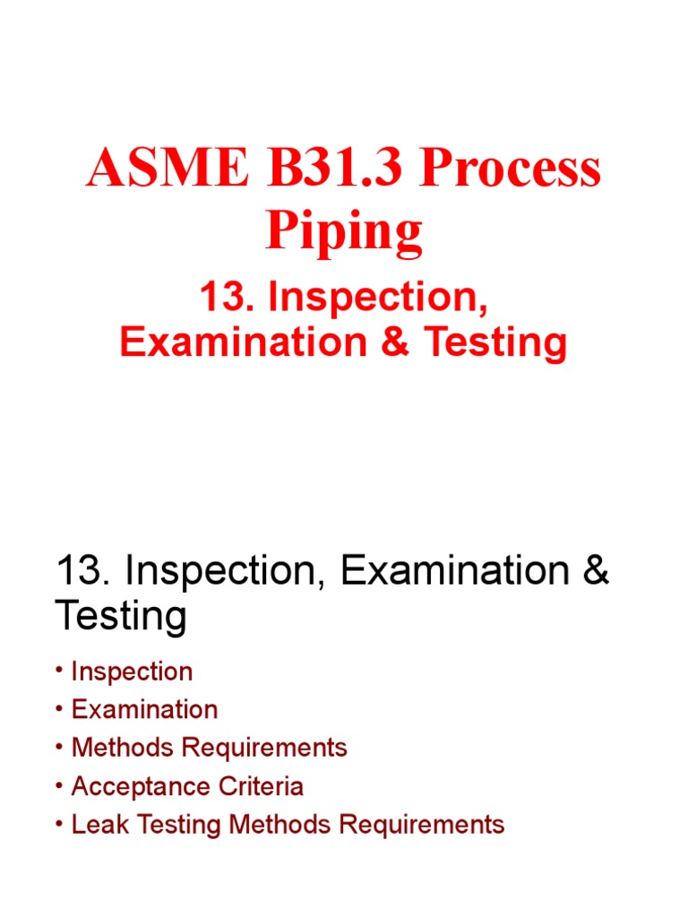ASME B31.3 Inspection and Testing Guide | PDF | Construction | Welding