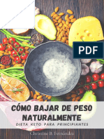 Cómo Bajar de Peso Naturalmente - Dieta Keto para Principiantes (Spanish Edition)