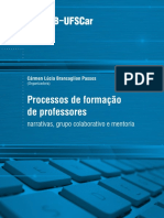 Processos de Formação de Professores Cármen Lúcia Brancaglion Passos (Organizadora) Pedagogia Narrativas, Grupo Colaborativo e Mentoria