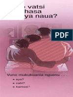 Vuno Vatsi Vakahasa Kuyoya Naua
