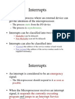 Interrupts: - Interrupt Is A Process Where An External Device Can Get The Attention of The Microprocessor