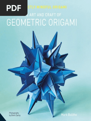 Perfectly Mindful Origami - The Art and Craft of Geometric Origami Paperback i [Mark Bolitho]