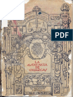 Adolfo Bonilla (Ed.) - La Audiencia de Charcas. Correspondencia de Presidentes y Oidores (1922)