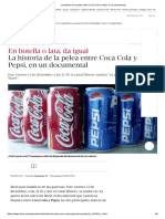 La historia de la pelea entre Coca Cola y Pepsi, en un documental