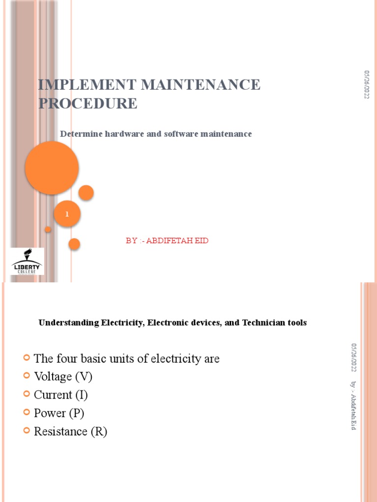 Implement Maintenance Procedure Determine Hardware and Software