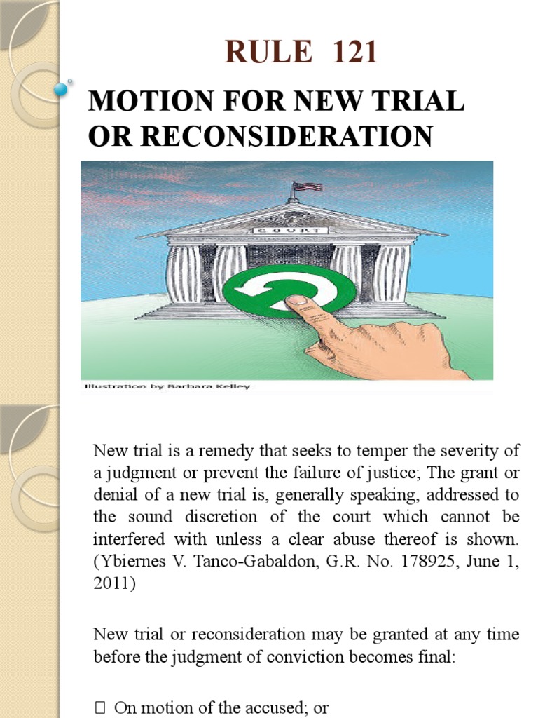 RULE 121 - Motion For New Trial Reconsideration | PDF | Judgment (Law ...
