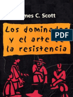 J Scott Los Dominados y El Arte de Las Resistencia