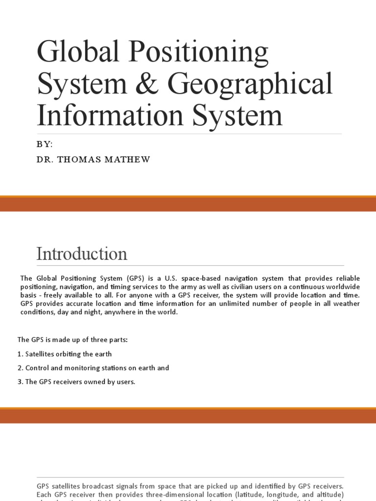 Global Positioning System & Geographical Information System BY Dr