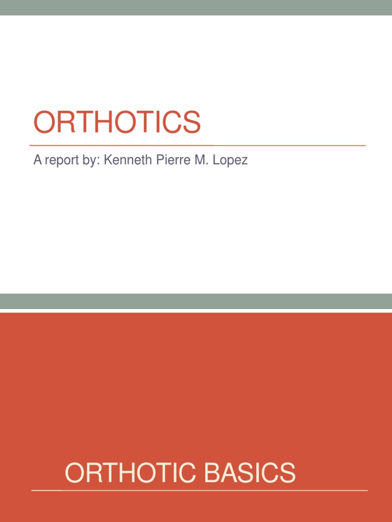Orthotics A Report By Pierre M. Lopez Download Free PDF