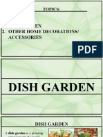 Topics:: 1. Dish Garden 2. Other Home Decorations/ Accessories