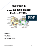 Cell As The Basic Unit of Life: Name: Class: School No