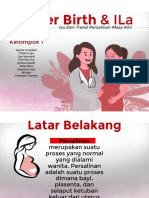 Tugas Reproduksi Kelompok 1- Water Birth dan ILa