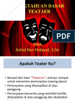 Pengtahuan Dasar Teataer: Oleh Achid Nur Hidayat, S.SN