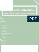 Design A Protective Case: Skylar Jenkins, Amelia Laudicina, Esme Yates