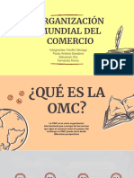 Organización Mundial Del Comercio: Integrantes: Yenifer Veizaga Paula Andrea Sanabria Sebastian Vila Fernando Flores