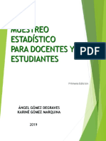 Ebook Muestreo Estadistico para Docentes y Estudiantes. Dr. Angel Gomez Degraves y Prof. Karine Gomez Marquina