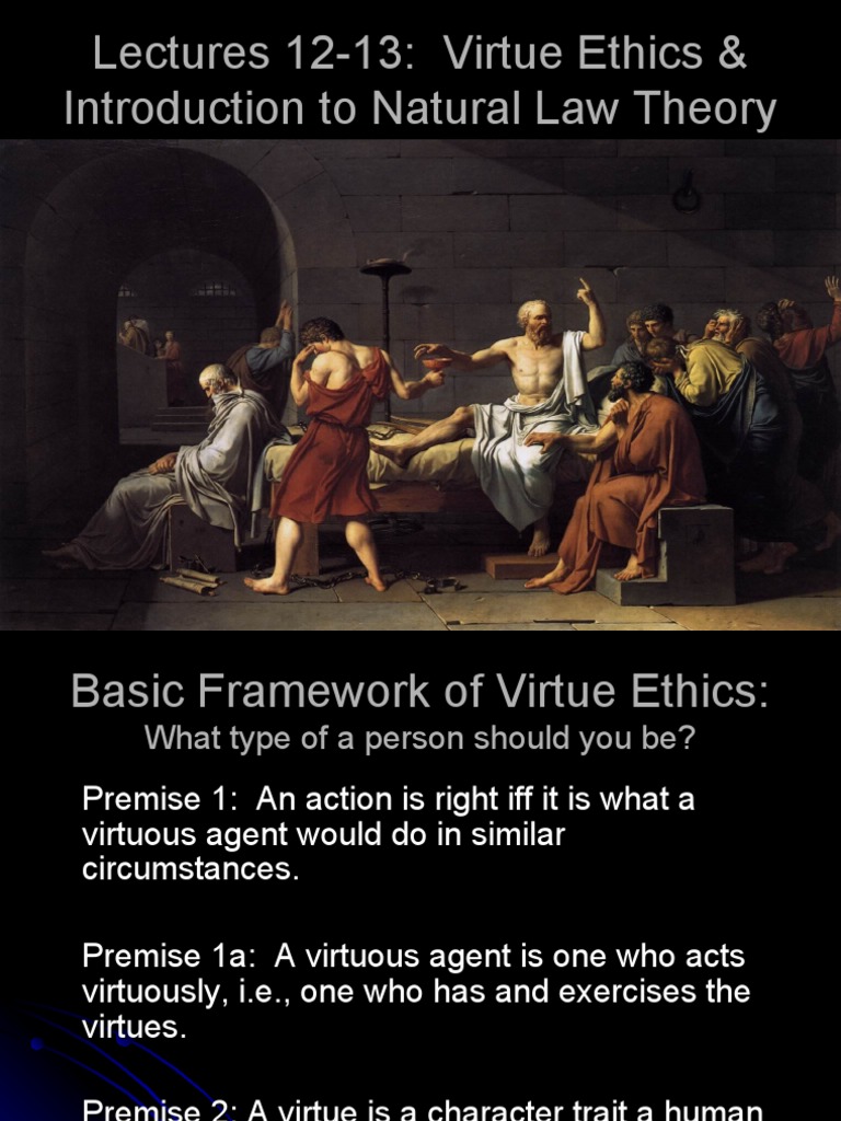 Lectures 12-13 Virtue Ethics Natural Law | PDF | Virtue | Natural Law