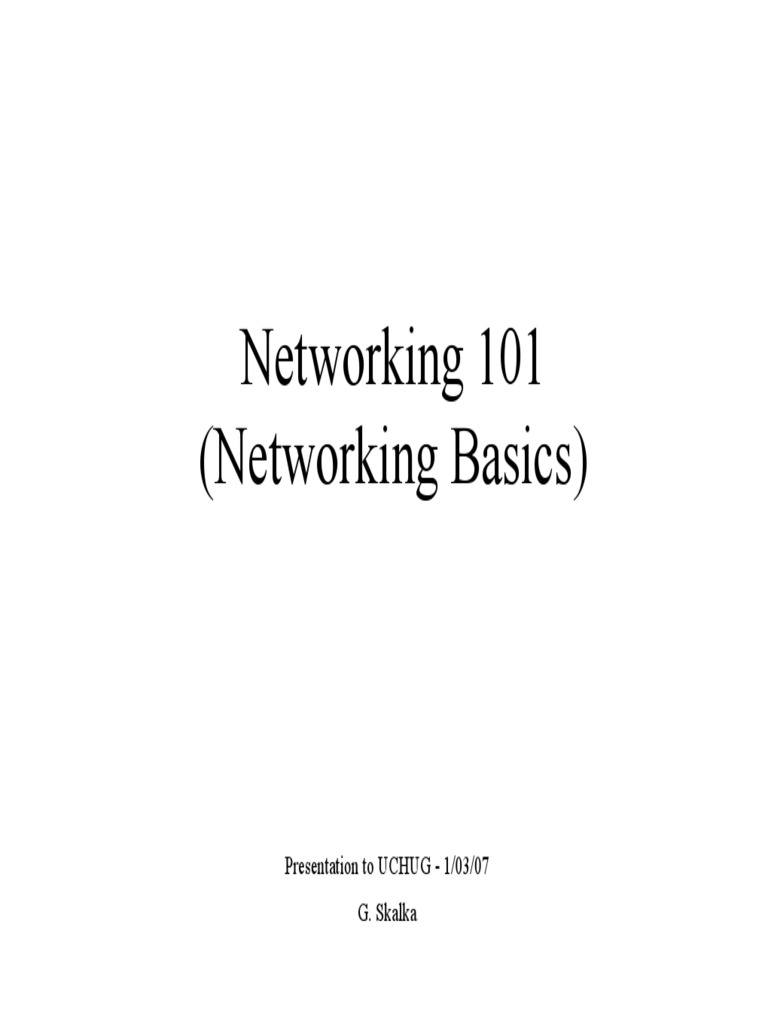 Networking 101 Basics) Presentation To UCHUG 1/03/07 G