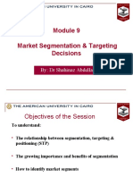 Market Segmentation & Targeting Decisions: By: DR Shahinaz Abdellatif
