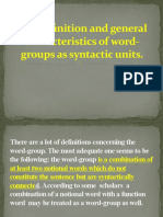 The Definition and General Characteristics of Word-Groups As Syntactic Units.