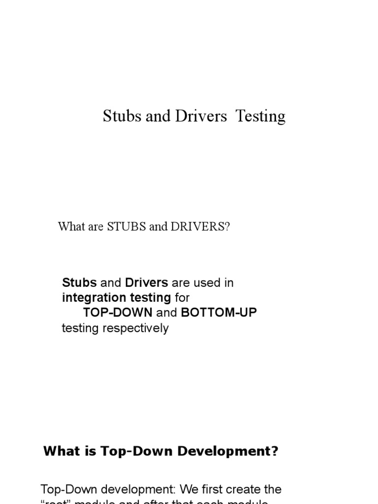 Stubs and Drivers Testing PDF Top Down And Bottom Up Design