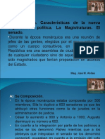 La República. Características de La Nueva Organización Política. La Magistraturas. El Senado