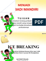 Slide PPT Dan Ice Breaking - Menjadi Pribadi Yang Mandiri