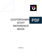 Gastergaming Staff Reference Book: Done By: Jo