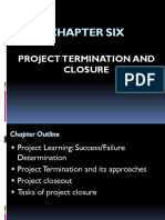 Chapter Six: Project Termination and Closure