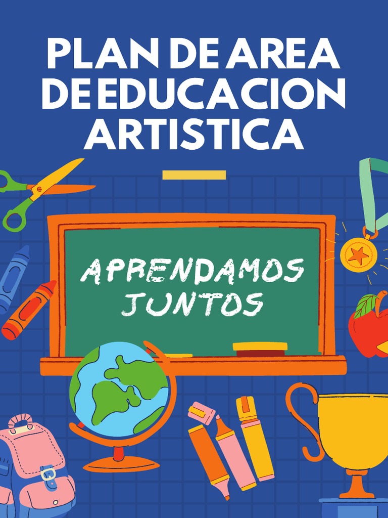 Plan de Area de Educacion Artistica | PDF | Educación en artes visuales ...