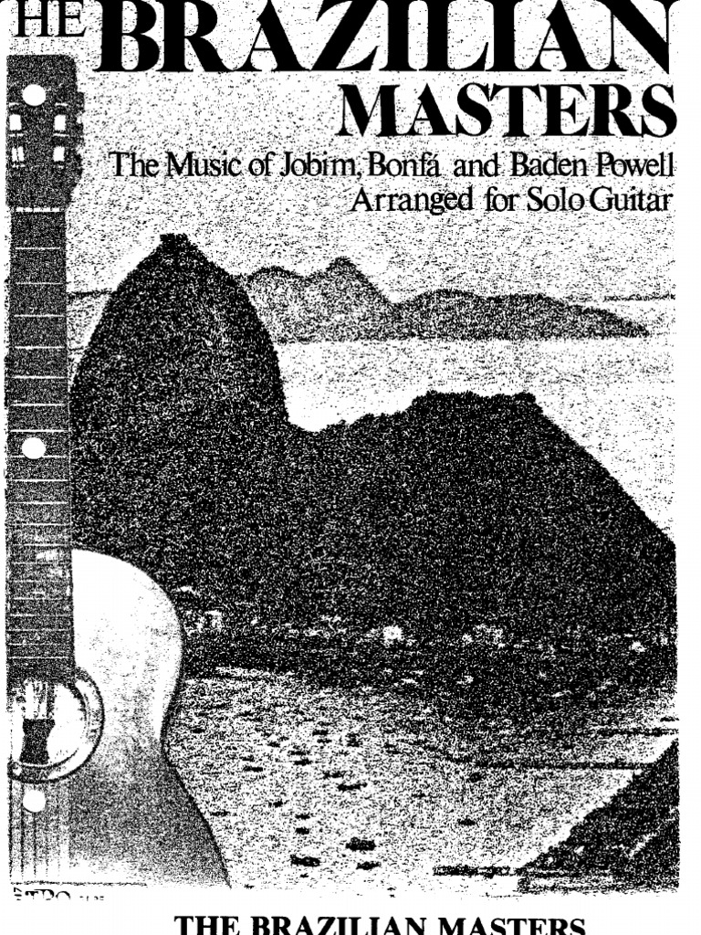 The Brazilian Masters Arranged For Solo Guitar
