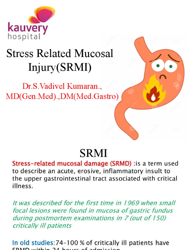 Stress Related Mucosal Injury (SRMI) : Dr.S.Vadivel Kumaran., MD (Gen ...