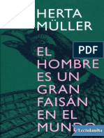 El Hombre Es Un Gran Faisan en El Mundo - Herta Muller