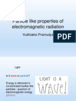 Particle Like Properties of Electromagnetic Radiation: Yudhiakto Pramudya