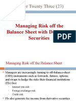 Managing Risk With Off Balance Sheet Derivative Securities