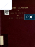 George Foucher - Violin Varnish and How To Make It (1911)