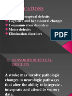 Complications Of Stroke: Sensoriperceptual Deficits To Elimination Disorders