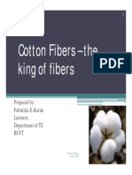 Cotton Fibers - The King of Fibers: Prepared By: Fahmida-E-Karim Lecturer, Department of TE Buft