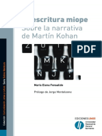 Fonsalido Maria Elena - La Escritura Miope Sobre La Narrativa de Martin Kohan