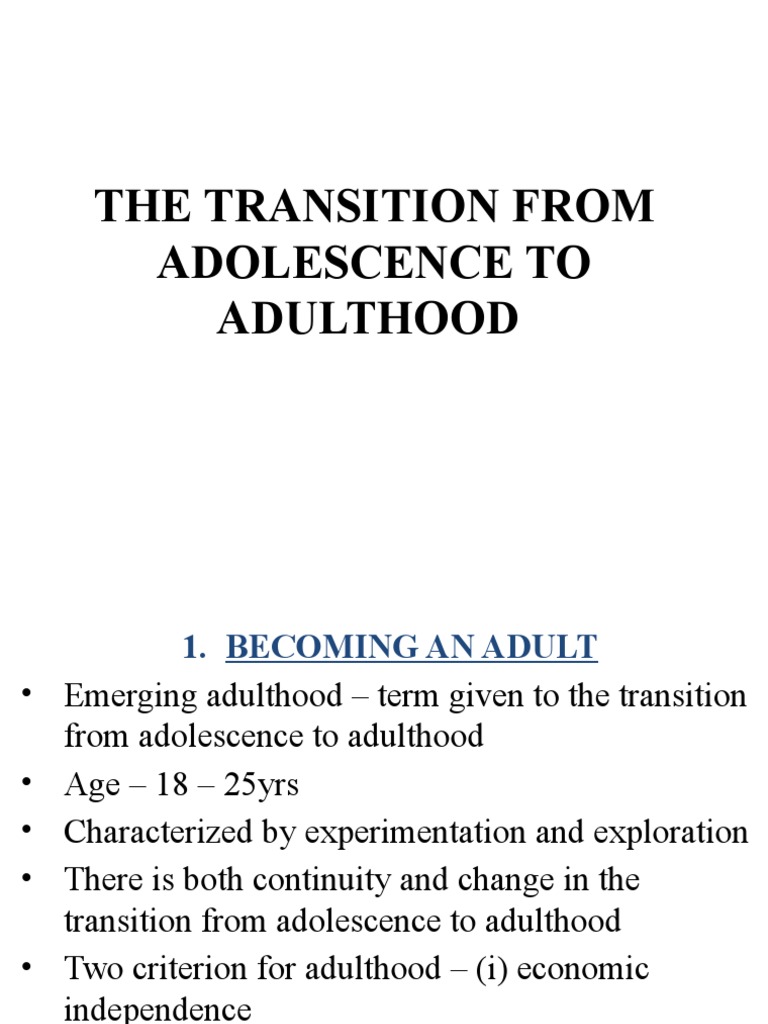 THE TRANSITION FROM ADOLESCENCE TO ADULTHOOD | PDF