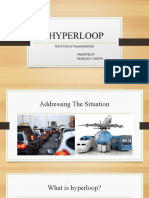 Hyperloop: The Future of Transportation Presented By: MADHAN R (171ME194)