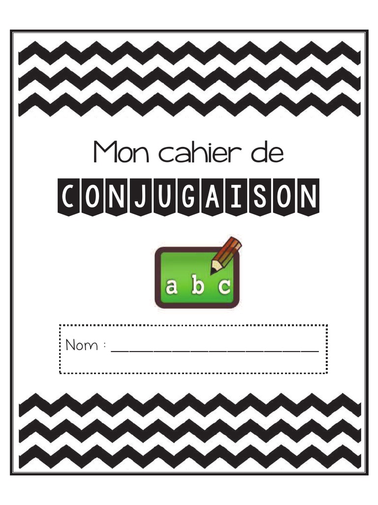 Cahier de Conjugaison Français | PDF | Arts du langage et discipline ...