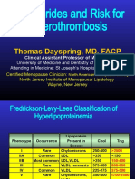 Triglycerides and Risk For Atherothrombosis: Thomas Dayspring, MD, FACP