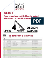 Week 4: Your Group Has Until 9:30am To Submit Milestone 1 - Identification of The Brief