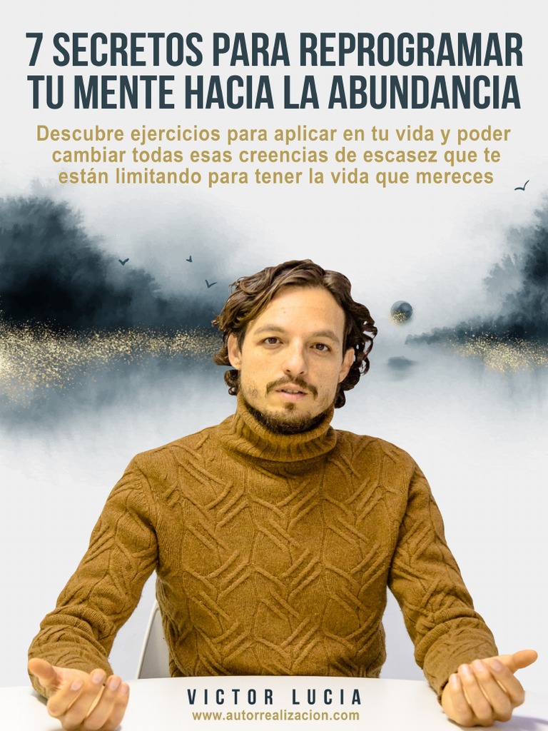 Reprograma tu mente hacia la abundancia | PDF | Imagen | Mente